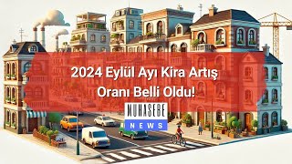 2024 Eylül Ayı Kira Artış Oranı Belli Oldu [upl. by Asiluy980]