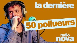 quot50 pollueursquot  La chronique dAymeric Lompret dans quotLa dernièrequot [upl. by Everick]