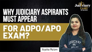 All About ADPO amp APO  Know Why Judiciary Aspirants Must Appear for ADPO amp APO Exam  Judiciary Gold [upl. by Naujaj]