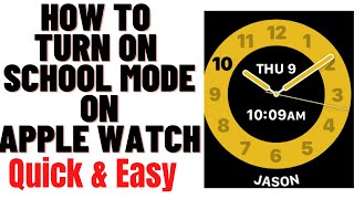 HOW TO TURN ON SCHOOL MODE ON APPLE WATCH 2024HOW TO TURN ON SCHOOL TIME ON APPLE WATCH [upl. by Onahpets]