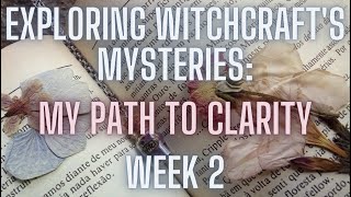 Exploring Witchcrafts Mysteries My Path to Clarity  Week 2 [upl. by Fabiano]