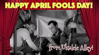 Happy Ukulele April Fools Day Buster Keaton amp Cliff Edwards [upl. by Kev]