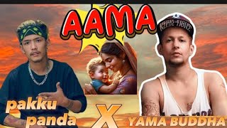 Yama buddha X pakku panda Aama  yamabuddhasongs aama nepalisong [upl. by Harifaz]