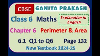 CBSE Class 6 Maths Chapter 6 Perimeter amp Area 61 COMPLETE Q1 to Q6 NEW BOOK 202425 Ganita Prakash [upl. by Krasner]