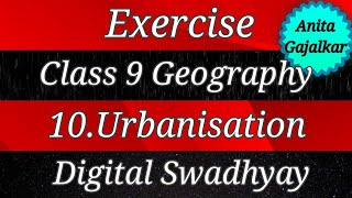 Exercise Class 9 Geography 10 Urbanisation । exercise 9th geography 10 । standard 9 geography 10 [upl. by Fenella]