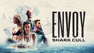 Envoy Shark Cull  Official Theatrical Trailer [upl. by Natal147]