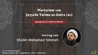 Martyrium von Sayyeda Fatima azZahra as  Sheikh Mohamed Tohmeh  16112024 [upl. by Lerrud]