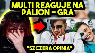 MULTI reaguje na PALION  GRA szczera opinia [upl. by Ettenyl]