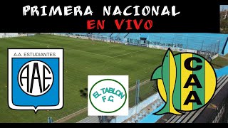 ESTUDIANTES DE RIO CUARTO  ALDOSIVI EN VIVO PRIMERA NACIONAL [upl. by Heim]