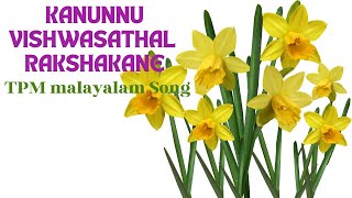 TPM Malayalam Song Kanunnu Vishwasathal [upl. by Nnaeilsel408]