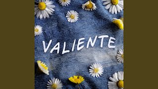 Valiente [upl. by Leland9]