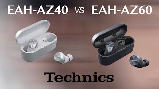 Technics EAHAZ40 vs EAHAZ60  Bluetooth Headphones Earbuds Earphone  Difference  Compare [upl. by Toogood496]