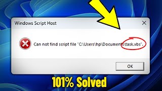 Fix Can not find script file taskvbs in Windows 111087  How To Remove taskvbs Message Popup ✅ [upl. by Anica]