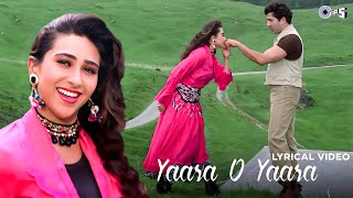 Yaara O Yaara  Lyrical Video  Sunny Deol Karisma  Alka Vinod  Jeet [upl. by Mitch607]