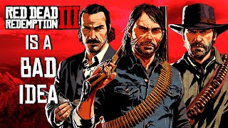 Why Is Red Dead Redemption 3 a BAD IDEA  Hindi [upl. by Nigam]