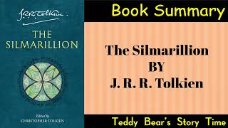 The Silmarillion by JRR Tolkien  Book Summary  The Lord of the Rings [upl. by Bowne]