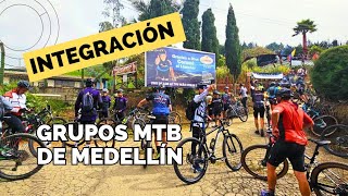 Integración Grupos de MTB Medellín [upl. by German]