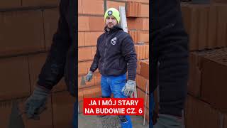 JA I MÓJ STARY NA BUDOWIE CZ 6 bricklayer funnyvideo funnyshorts hardwork trending work [upl. by Della]