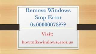 Fix Windows Stop Error 0x00000078 [upl. by Scheck]