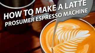 How to Make a Latte on a Prosumer Espresso Machine [upl. by Fernande965]