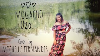 Mogacho Uzo  Lorna CordeiroLyrics by  Neves Oliveira Cover by Michelle Fernandes [upl. by Esya396]