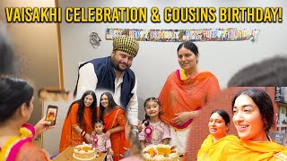 VAISAKHI CELEBRATION amp COUSINS BIRTHDAY  Bajwa Family TV [upl. by Reggie]