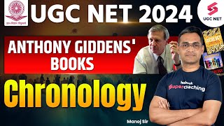 UGC NET Sociology  Anthony Giddens Books Chronology  Theory of Structuration  Manoj Sir jrf [upl. by Hollister]