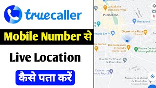 Truecaller Number Location  Truecaller Se Location Kaise Pata Kare  Find Someone Location [upl. by Ardnalac]