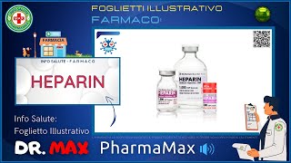 ❓ Cosè il 💊 Farmaco HEPARIN 🗺️ Foglietto Illustrativo Bugiardino 👔 ᗪᖇ ᗰᗩ᙭ [upl. by Blair]