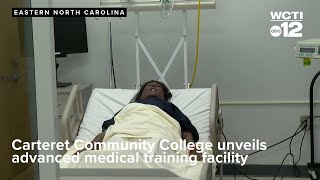 Carteret Community College unveils advanced medical training facility [upl. by Lucien]