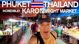 DISCOVER THE INCREDIBLE KARON NIGHT MARKET IN PHUKET THAILAND 🇹🇭 [upl. by Nahshun]