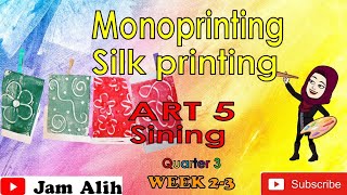 ART 5 Monoprinting Silkprinting Quarter 3 Week 23 [upl. by Carlstrom209]