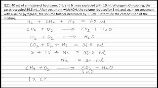 Q21 40 mL of a mixture of hydrogen CH4​ and N2​ was exploded with 10 mL of oxygen On cooling the [upl. by Ytirehc]