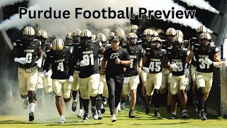 Purdue Football 2024 In Depth Full Season Preview [upl. by Malissa]