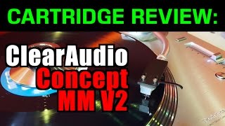 ClearAudio Concept MM V2  Group D 250 300 cartridges REVIEWS and ShootOut Series [upl. by Anele]