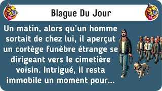 Blague Du Jour Un Cortège Funèbre Insolite [upl. by Vigor]