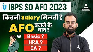 IBPS AFO SALARY 2024  IBPS AFO SALARY PERKS amp ALLOWANCES  IBPS AFO NOTIFICATION 2024 [upl. by Inimak330]