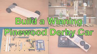 Build a Winning Pinewood Derby Car Step By Step [upl. by Daniel73]