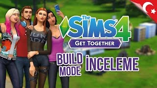 The Sims 4 Get Together  Build Mode İnceleme [upl. by Suedaht]