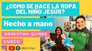 ¿CONFECCIONAN ROPA PARA EL NIÑO JESÚS [upl. by Higbee]