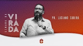 Semana da Virada 2018  2019  Dia 1  Pr Luciano Subirá [upl. by Thorley]