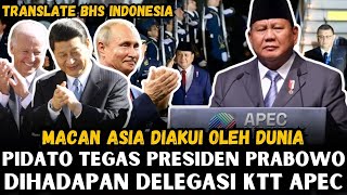 FULL PIDATO PRESIDEN PRABOWO DI KTT APEC SELURUH DUNIA MENGAKUI KEHEBATAN PRABOWO [upl. by Guillemette]