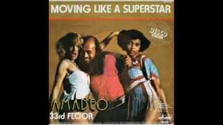 Amadeo  Moving Like A Superstar  1977 [upl. by Jermayne]