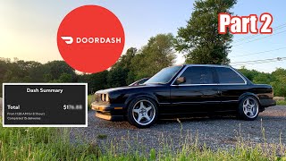 ANOTHER Day of DoorDash In My 515 WHP Turbo E30 Part 2 [upl. by Erotavlas]