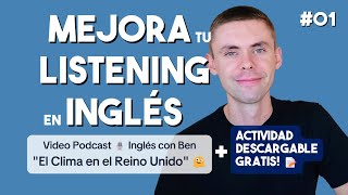 Mejora tu LISTENING en Inglés  Podcast para Aprender Inglés Ep1 El Clima en el Reino Unido [upl. by Ecnar]