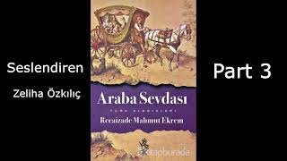 Araba Sevdası Sesli Kitap Part 3 Son [upl. by Ramburt]