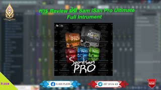 ការ Review អំពី Sam iSan Pro Ultimate Full Intrument [upl. by Nnaeirrac493]