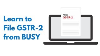 How to file GSTR2 from BUSY English [upl. by Atinahc]