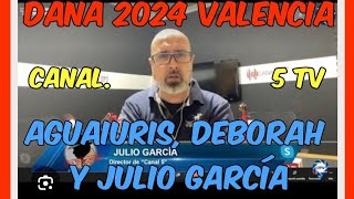 ☠️😭🆘DEMENCIAL DANA 2024 EN VALENCIA DIRECTO DE AGUAIURIS CON JULIO GARCÍA DE CANAL 5 TV🆘😭☠️ [upl. by Oam367]