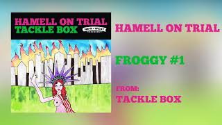 Hamell On Trial  quotFROGGY 1quot Audio Only [upl. by Asilaj]